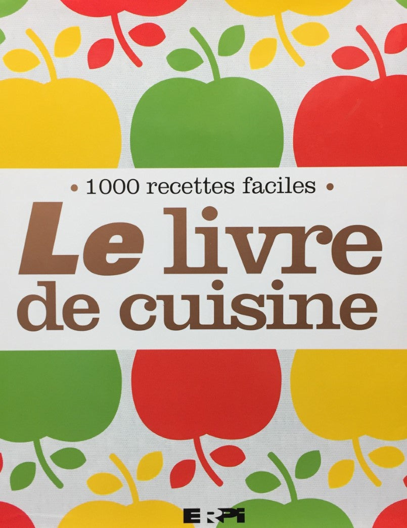 Livre Le livre de cuisine : 1000 recettes faciles - Collectif (Livre d'occasion) - ISBN 2761331192