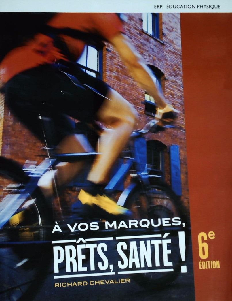 Livre À vos marques, prêts, santé! (6e édition) - Richard Chevalier (Livre d'occasion) - ISBN 276...