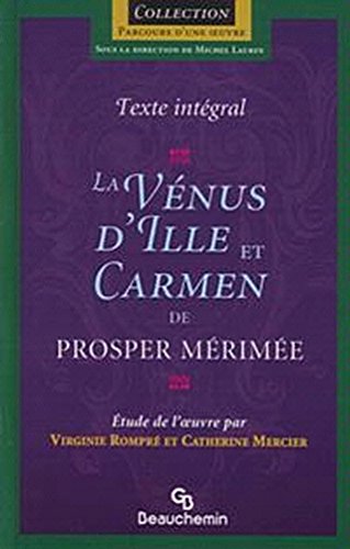 Livre Parcours d'une Oeuvre : La Vénus d'Ille et Carmen de Prosper Mérimée (Virginie Rompré,...
