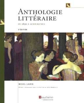 Livre Anthologie littéraire de 1850 à aujourd'hui - Michel Laurin (Livre d'occasion) - ISBN 27616...