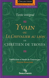 Livre Yvain ou le Chevalier au Lion - Chrétien De Troyes (Livre d'occasion) - ISBN 2761615840