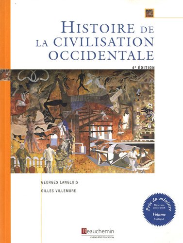 Livre Histoire de la civilisation occidentale (4e édition) (Georges Langlois, Gilles Villemure)...