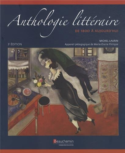 Livre Anthologie littéraire de 1800 à aujourd'hui (3e édition) - Michel Laurin (Livre d'occasion)...
