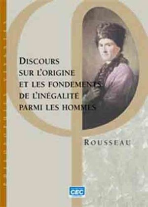 Livre Discours sur l'origine et les fondements de l'inégalité parmi les hommes - Rousseau (Livre ...