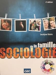 Livre Sociologie de la famille (4e édition) - Jocelyne Valois (Livre d'occasion) - ISBN 2761728416