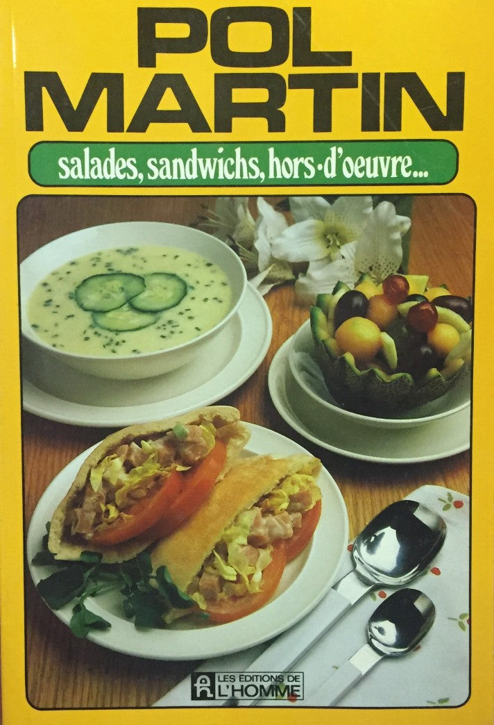 Livre Salades, sandwichs, hors d'oeuvre… - Pol Martin (Livre d'occasion) - ISBN 2761902769