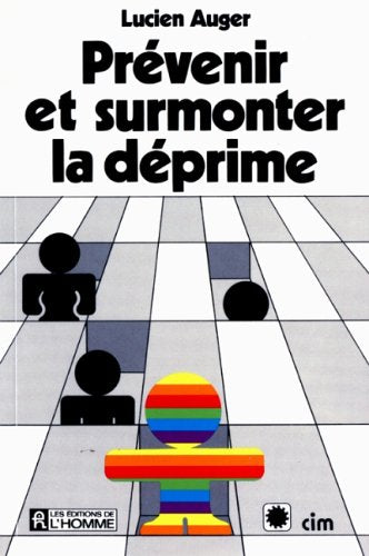 Livre Prévenir et surmonter la déprime (Lucien Auger) (Livre d'occasion) - ISBN 2761903838