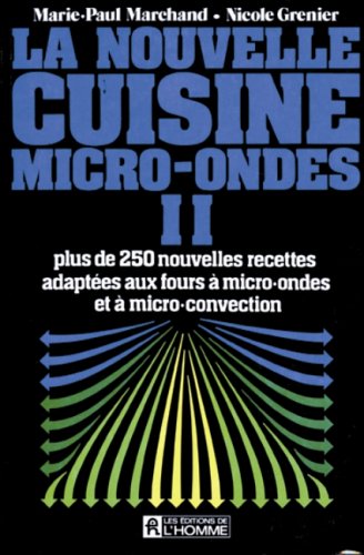 Livre La nouvelle cuisine au micro-ondes - Marie-Paul Marchand (Livre neuf) - ISBN 2761904826