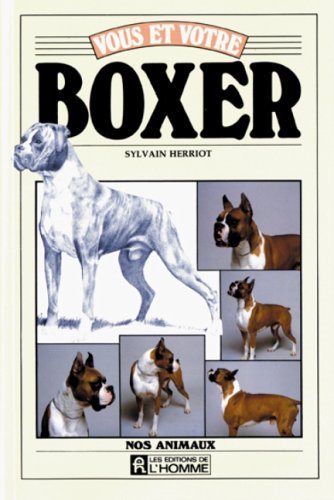 Livre Vous et votre Boxer - Sylvain Herriot (Livre d'occasion) - ISBN 2761905431