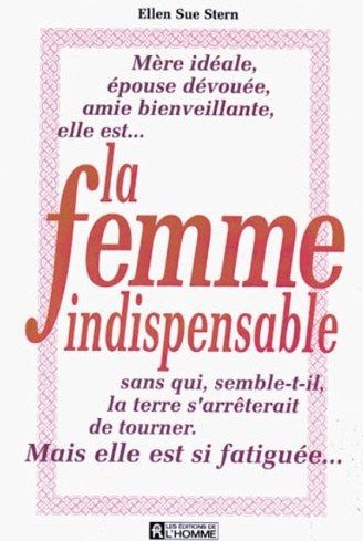 Livre La femme indispensable - Ellen Sue Stern (Livre d'occasion) - ISBN 2761908317