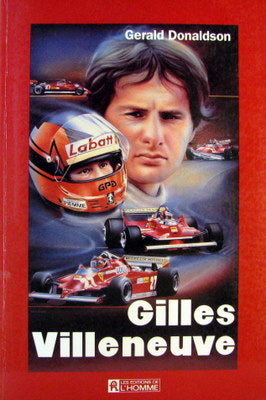 Livre Gilles Villeneuve (Gérald Donaldson) (Livre d'occasion) - ISBN 2761908341