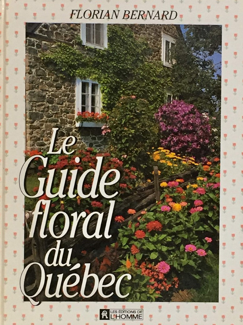 Livre ISBN 276190883X Guide floral du Québec (Florian Bernard)