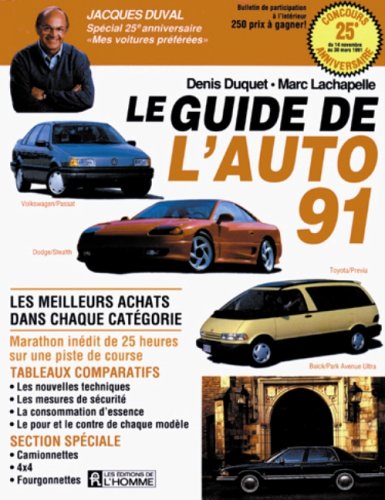 Livre Le Guide de l'Auto 1991 (Denis Duquet, Marc Lachapelle) (Livre d'occasion) - ISBN 2761909127