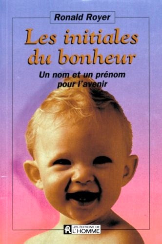 Livre Les initiales du bonheur - Ronald Royer (Livre d'occasion) - ISBN 276191192X