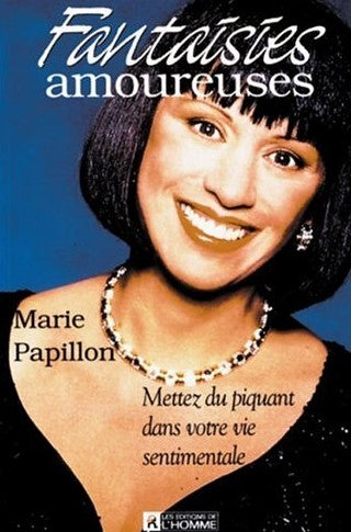 Livre Fantaisies amoureuses - Marie Papillon (Livre d'occasion) - ISBN 2761912357