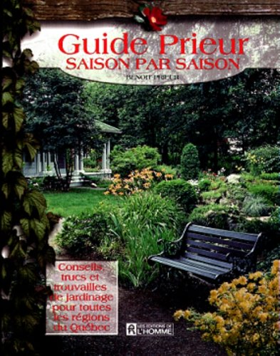 Livre Guide Prieur : Saison par saison - Benoît Prieur (Livre d'occasion) - ISBN 2761912667
