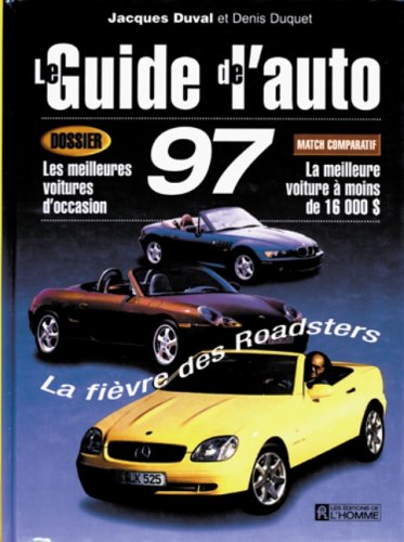 Livre Le Guide de l'Auto 1997 (Jacques Duval, Denis Duquet) (Livre d'occasion) - ISBN 2761913302