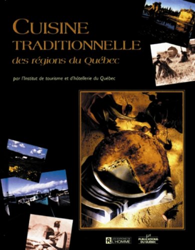 Livre Cuisine traditionnelle des régions du Québec - I.T.H.Q. (Livre d'occasion) - ISBN 2761913477