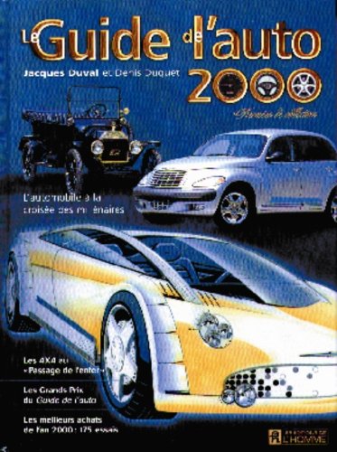 Livre Le Guide de l'Auto 2000 (Jacques Duval, Denis Duquet) (Livre d'occasion) - ISBN 276191497X