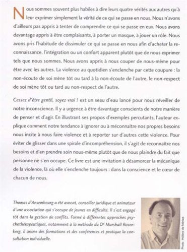 Livre Cessez d'être gentil soyez vrai!: Être avec les autres en restant soi-même (Thomas...