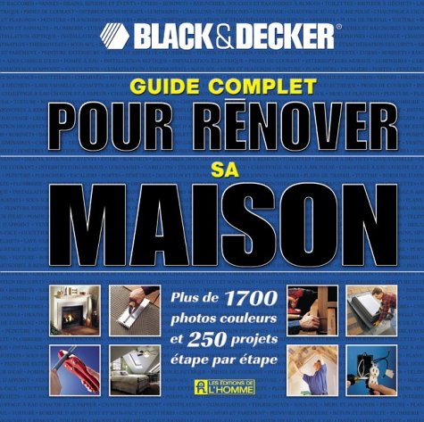 Livre Guide complet pour rénover sa maison - Black & Decker (Livre d'occasion) - ISBN 2761917146