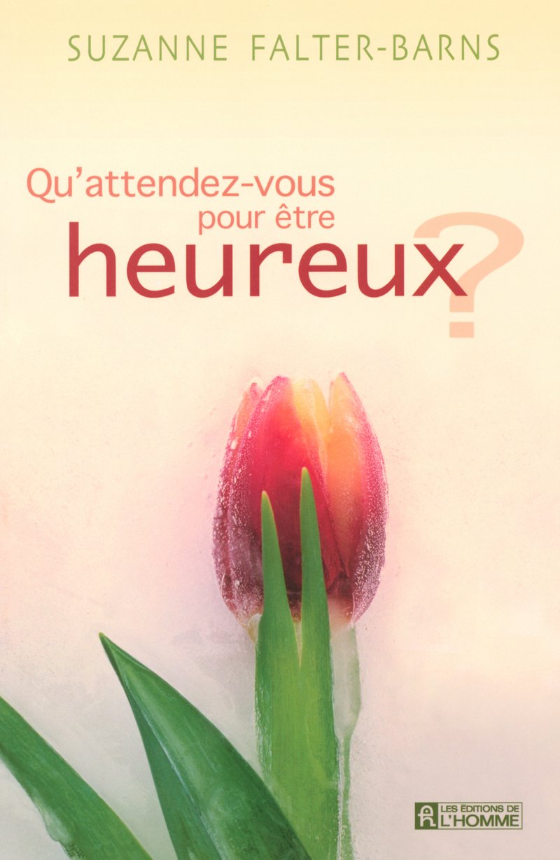 Livre Qu'attendez-vous pour être heureux ? (Suzanne Falter-Barns) (Livre d'occasion) - ISBN...