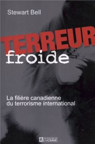 Livre Terreur froide : la filière canadienne du terrorisme international - Stewart Bell (Livre d'...
