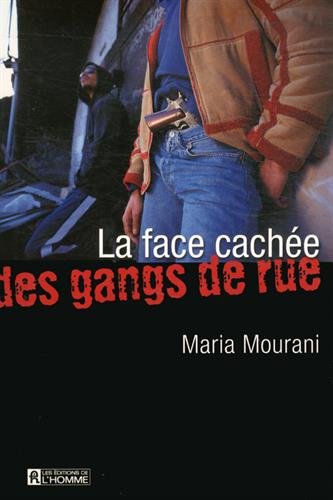 Livre La face cachée des gangs de rues (Livre neuf) - ISBN 2761922530