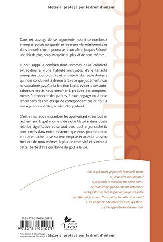 Livre À qui ferais-je de la peine si j'étais moi-même? : Comment renoncer à nos autosaboteurs...
