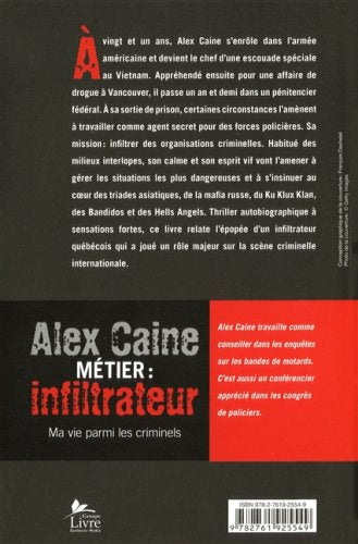 Livre Métier : infiltrateur : Ma vie parmi les criminels - Alex Caine (Livre d'occasion) - ISBN 2...