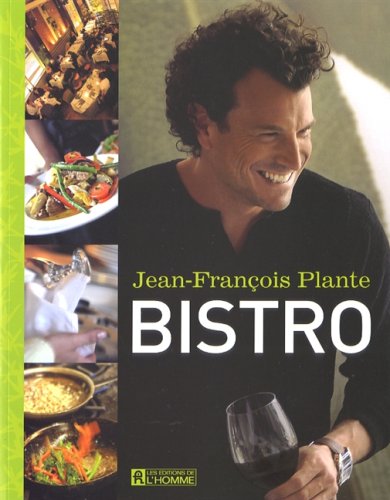 Livre Bistro - Jean-François Plante (Livre d'occasion) - ISBN 2761925564