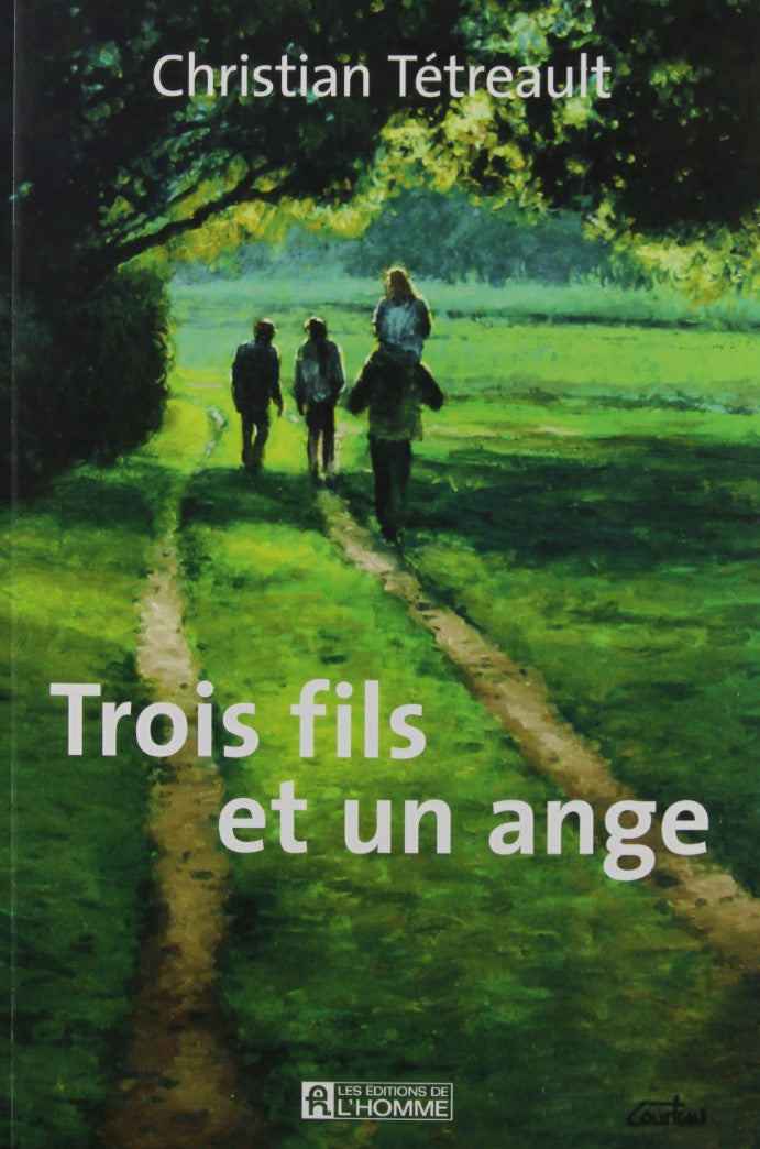 Livre Trois fils et un ange (Christian Tétreault) (Livre d'occasion) - ISBN 2761926587