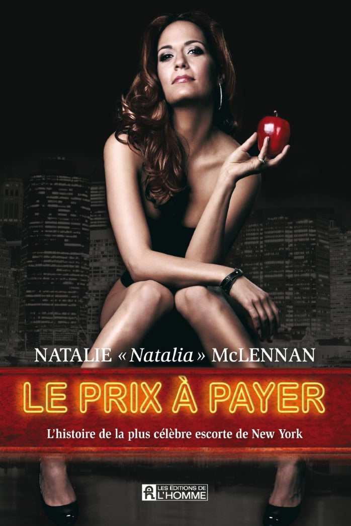 Livre Le prix à payer : l'histoire de la plus célèbre escorte de New York (Natalie McLennan)...