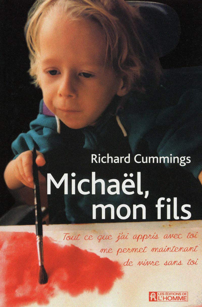 Livre Michaël, mon fils: Tout ce que j’ai appris avec toi me permet maintenant de vivre sans toi ...