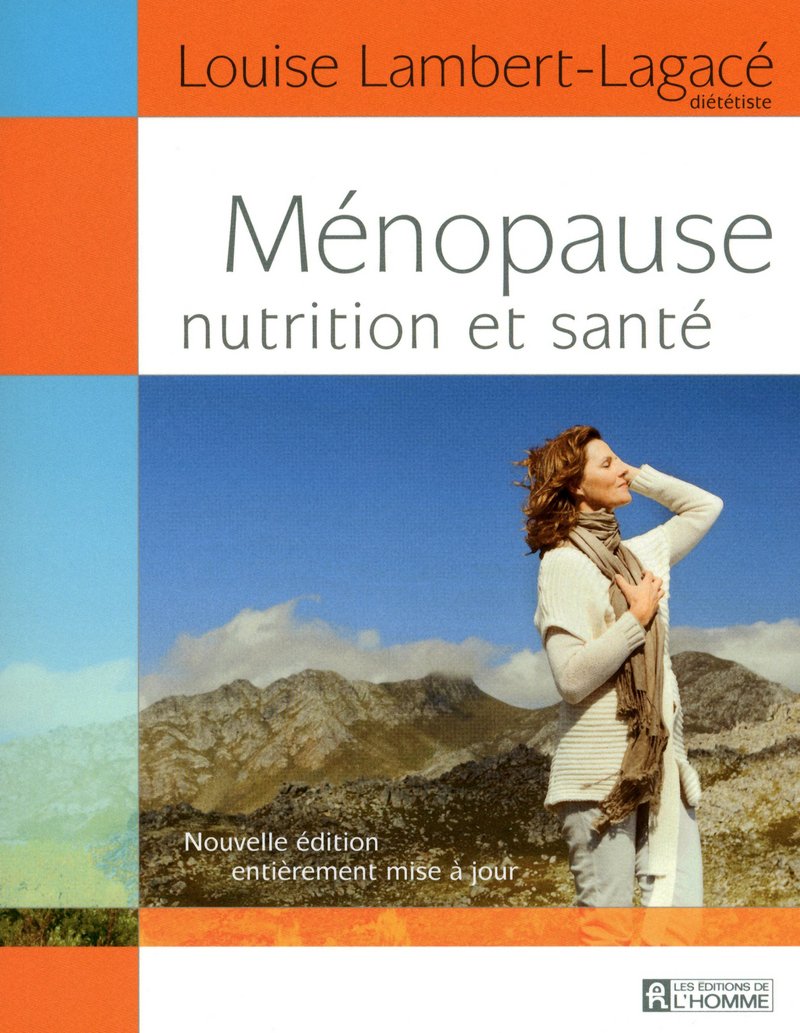 Livre Ménopause, nutrition et santé - Louise Lambert-Lagacé (Livre d'occasion) - ISBN 2761929470