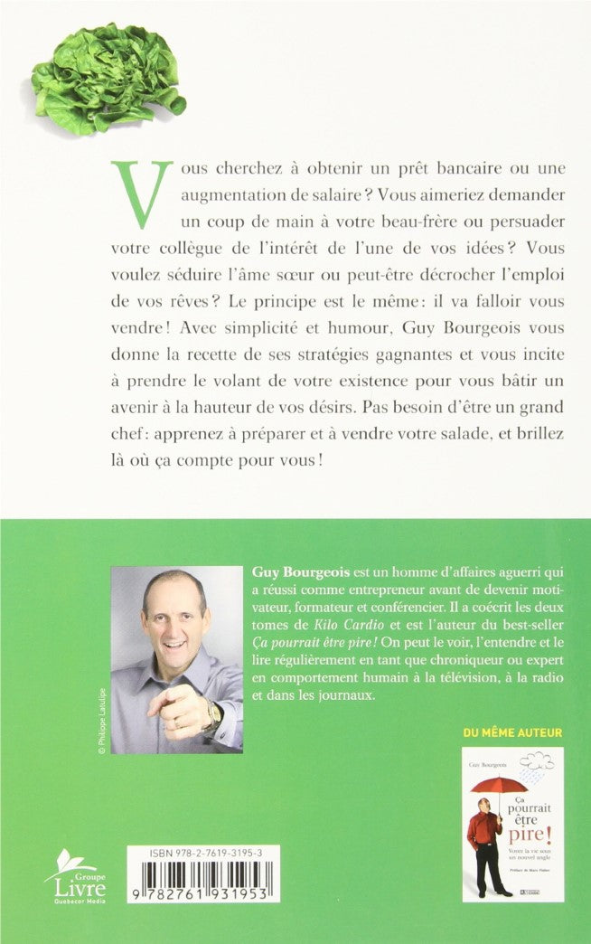 Livre Comment vendre sa salade et prendre le contrôle de son avenir - Guy Bourgeois (Livre d'occa...