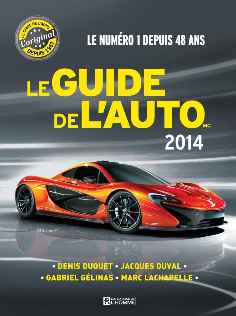 Livre Le Guide de l'Auto 2014 (Denis Duquet, Jacques Duval, Gabriel Gélinas) (Livre d'occasion)...
