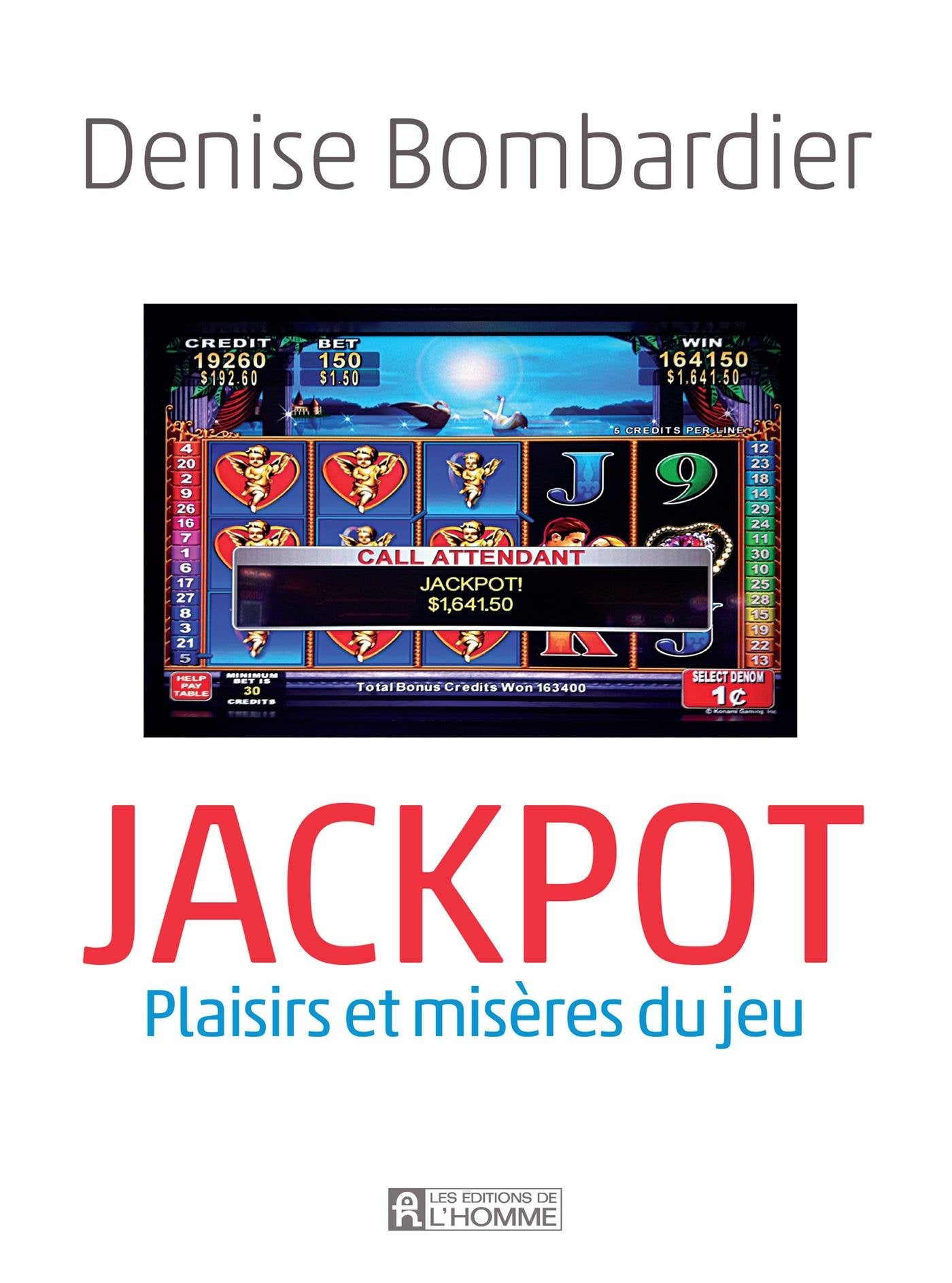 Livre Jackpot : plaisirs et misères du jeu - Denise Bombardier (Livre d'occasion) - ISBN 2761937171