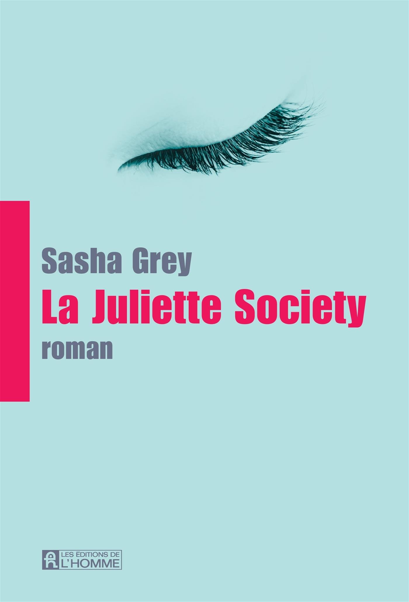 Livre La Juliette Society - Sasha Grey (Livre d'occasion) - ISBN 2761937651