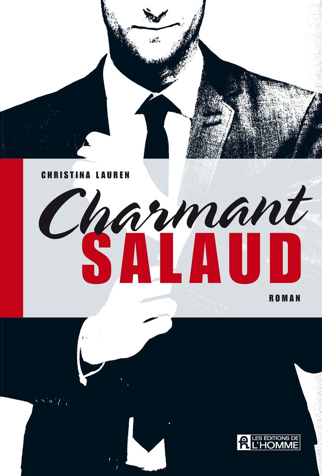 Livre Charmant Salaud - Christina Lauren (Livre d'occasion) - ISBN 2761938194