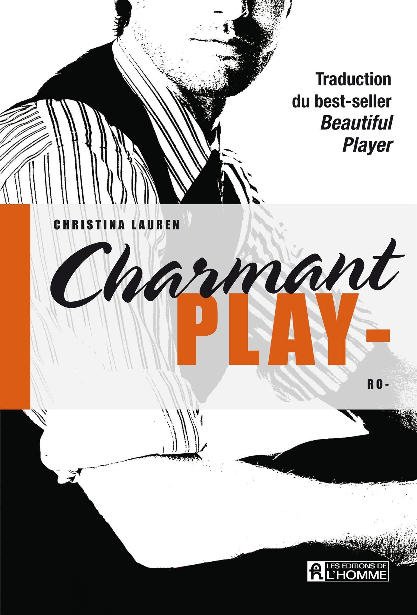 Livre Charmant Play-boy - Christina Lauren (Livre d'occasion) - ISBN 2761941101
