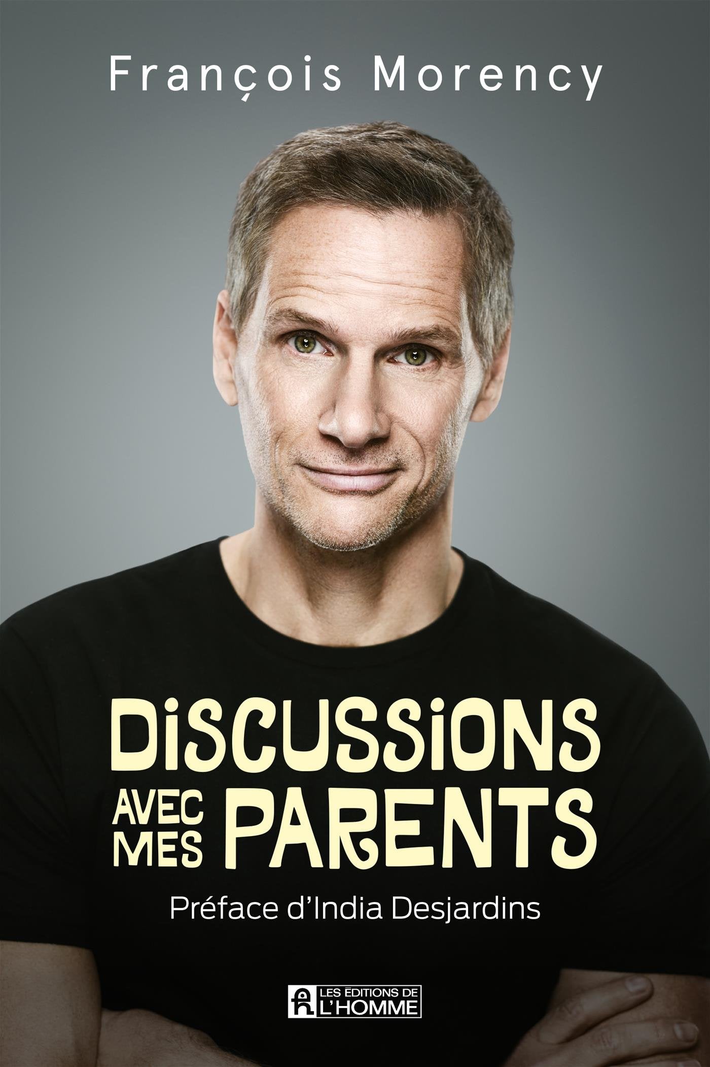Livre Discussion avec mes parents - François Morency (Livre d'occasion) - ISBN 276194769X
