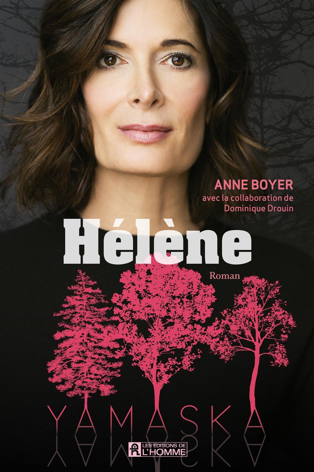 Livre Yamaska : Hélène (Anne Boyer, Dominique Drouin) (Livre neuf) - ISBN 2761949943