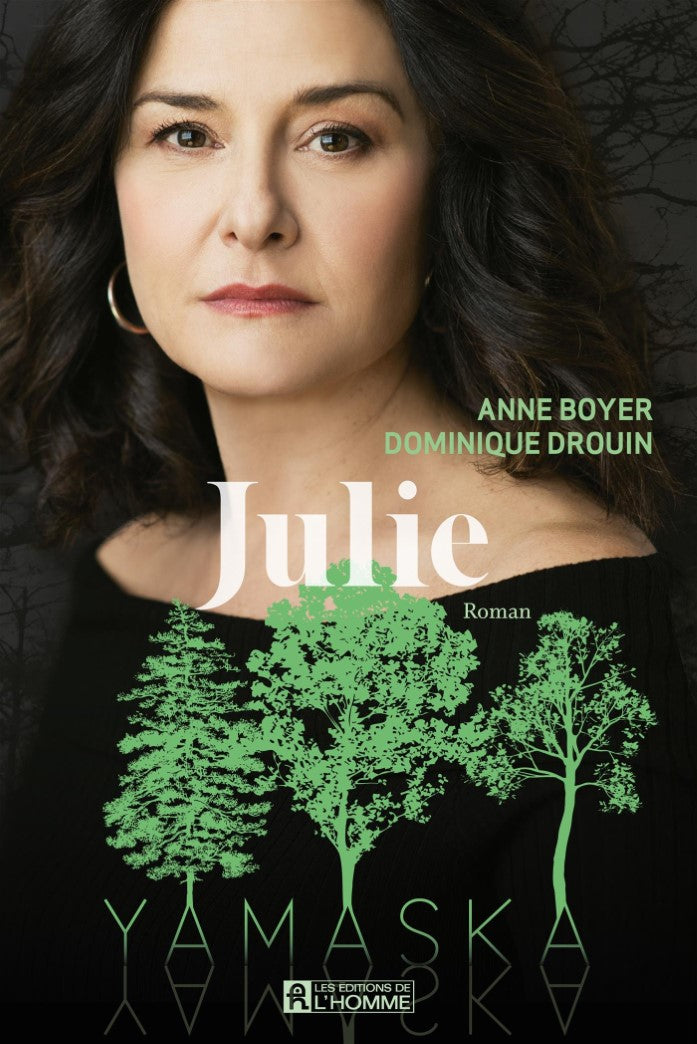 Livre Yamaska : Julie (Anne Boyer, Dominique Drouin) (Livre neuf) - ISBN 276194996X
