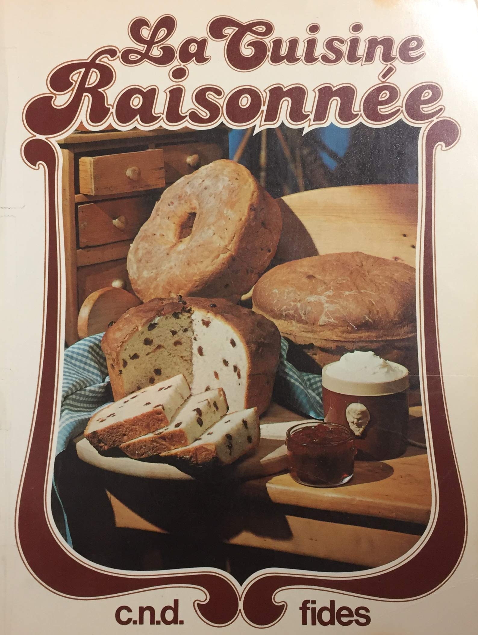 Livre La cuisine raisonnée (Livre d'occasion) - ISBN 2762109825