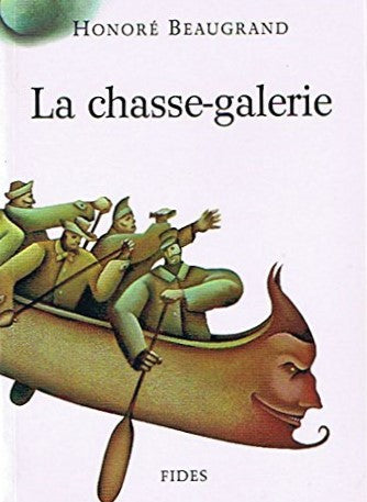Livre La chasse-galerie (Honoré Beaugrand) (Livre d'occasion) - ISBN 2762120527
