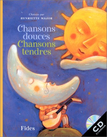 Livre Chansons douces, Chansons tendres (Avec CD Audio) - Henriette Major (Livre d'occasion) - IS...