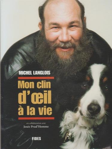 Livre Mon clin d'oeil à la vie - Michel Langlois (Livre d'occasion) - ISBN 2762123089
