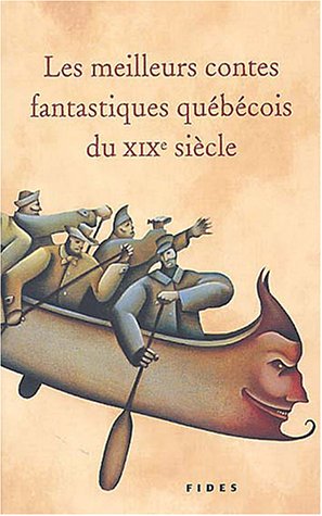 Livre Les meilleurs contes fantastiques québécois du XIXe siècle (Aurélien Boivin) (Livre...