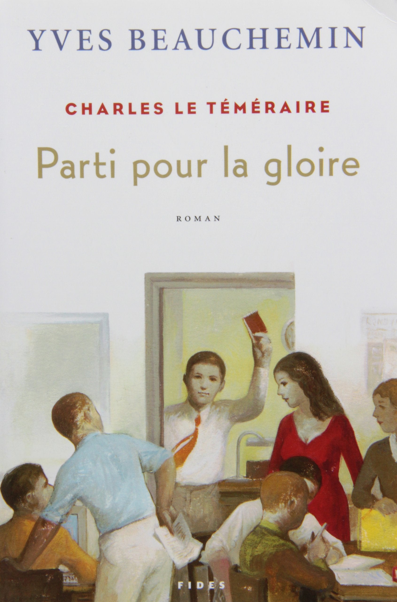 Livre Parti pour la gloire - Yves Beauchemin (Livre d'occasion) - ISBN 2762126533